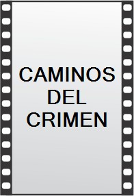CAMINOS DEL CRIMEN